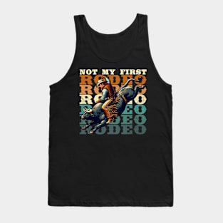 Not My First Rodeo Tank Top